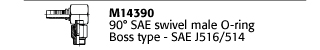 M14390 90° SAE swivel male O-ring Boss type - SAE J516/514