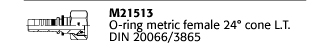 M21513 O-ring metric female 24° cone L.T. DIN 20066/3865