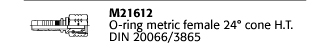 M21612 O-ring metric female 24° cone H.T. DIN 20066/3865