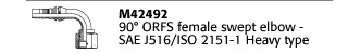 M42492 90° ORFS female swept elbow - SAE J516/ISO 2151-1 Heavy type