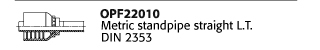 OPF22010 Metric standpipe straight L.T. DIN 2353